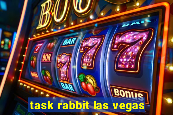 task rabbit las vegas